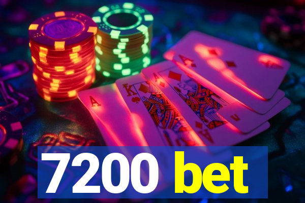 7200 bet